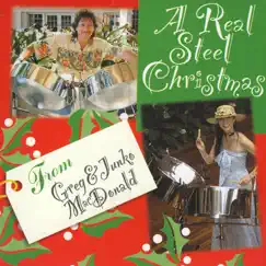 A Real Steel Christmas by Greg and Junko MacDonald album reviews, ratings, credits