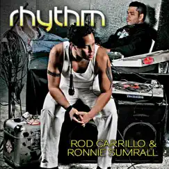 Rhythm by Rod Carrillo & Ronnie Sumrall album reviews, ratings, credits