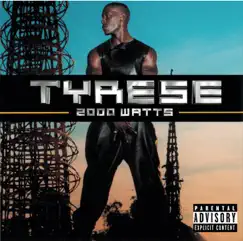 2000 Watts by Tyrese album reviews, ratings, credits