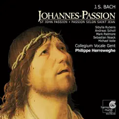 Bach: St. John Passion (Johannes-Passion) by Collegium Vocale Gent, Mark Padmore & Philippe Herreweghe album reviews, ratings, credits