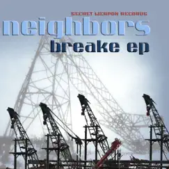 Breake by Neighbors album reviews, ratings, credits