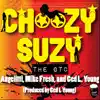Choozy Suzy (feat. Angeletti & Mike Fresh) - Single album lyrics, reviews, download