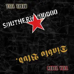 Rebel Yell - Single by Southern Voodoo & Diablo Blvd. album reviews, ratings, credits