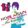 Hope Again (The Remixes) [feat. Myka Nyne] album lyrics, reviews, download