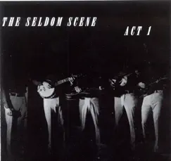 Act 1 by The Seldom Scene album reviews, ratings, credits