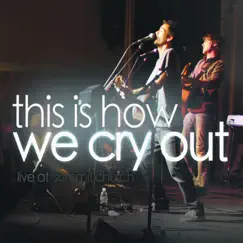 This Is How We Cry Out Song Lyrics