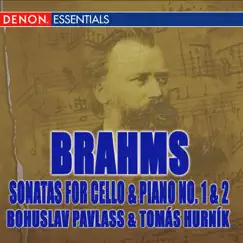 Brahms: Sonatas for Cello and Piano Nos. 1 & 2 by Bohuslav Pavlas & Tomáš Hurník album reviews, ratings, credits