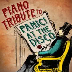 Panic! At The Disco Piano Tribute by Piano Tribute Players album reviews, ratings, credits
