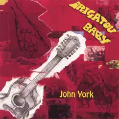 Arigatou Baby by John York album reviews, ratings, credits