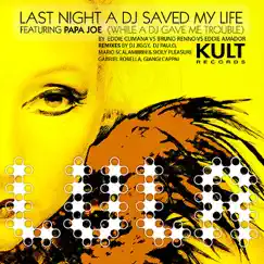 Last Night a DJ Saved My Life (While a DJ Gave Me Trouble) [DJ Paulo la 2 Miami Dub Remix] Song Lyrics
