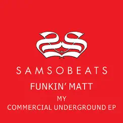 My commercial underground EP by Funkin Matt album reviews, ratings, credits