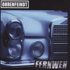 Fernweh - EP by Ohrenfeindt album reviews, ratings, credits