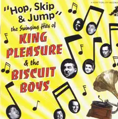 Hop, Skip and Jump by King Pleasure & The Biscuit Boys album reviews, ratings, credits