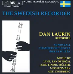 Lyne: Recorder Concerto - Lindh, B.: Recorder Concerto - Muller, L.: Recorder Concerto by Dan Laurin, Niklas Willen & Sundsvall Chamber Orchestra album reviews, ratings, credits