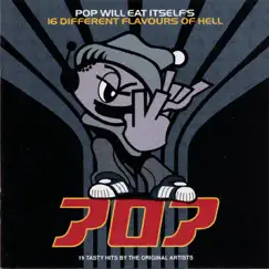 16 Different Flavours of Hell by Pop Will Eat Itself album reviews, ratings, credits