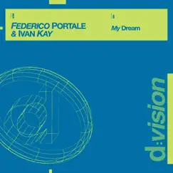 My Dream (Kris Reen Lektro Swing Mix) Song Lyrics