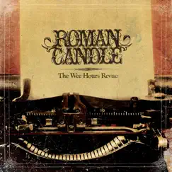 The Wee Hours Revue by Roman Candle album reviews, ratings, credits