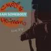 I Am Somebody (feat. Ty) - Single album lyrics, reviews, download
