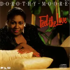 Feel the Love by Dorothy Moore album reviews, ratings, credits