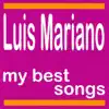 My Best Songs: Luis Mariano album lyrics, reviews, download