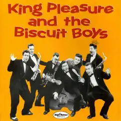 King Pleasure & the Biscuit Boys by King Pleasure & The Biscuit Boys album reviews, ratings, credits