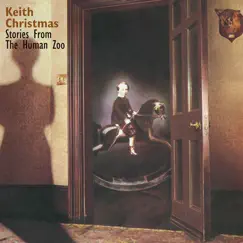 Stories From The Human Zoo by Keith Christmas album reviews, ratings, credits