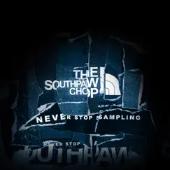 Never Stop Sampling - EP by Southpaw Chop album reviews, ratings, credits