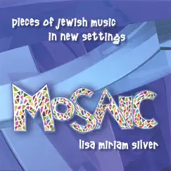 Mosaic by Lisa Miriam Silver album reviews, ratings, credits