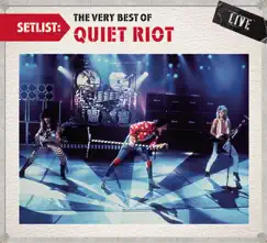 Setlist: The Very Best of Quiet Riot (Live) by Quiet Riot album reviews, ratings, credits
