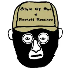 Rockett Remixes - EP by Style of Eye album reviews, ratings, credits