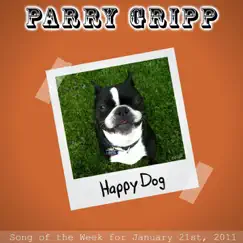 Happy Dog - Single by Parry Gripp album reviews, ratings, credits