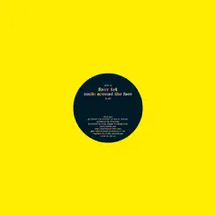 Smile Around the Face - Single by Four Tet album reviews, ratings, credits