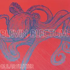 Gular Flutter by Blevin Blectum album reviews, ratings, credits