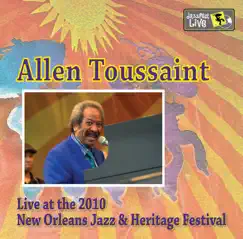 Live at 2010 New Orleans Jazz & Heritage Festival by Allen Toussaint album reviews, ratings, credits