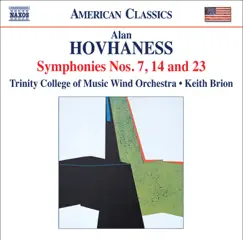 Hovhaness: Symphonies Nos. 7, 14 & 23 by Keith Brion & Trinity College of Music Wind Orchestra album reviews, ratings, credits