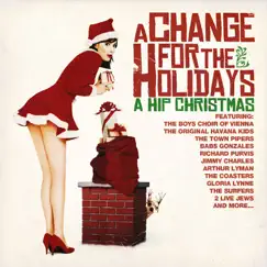 A Change for the Holidays - A Hip Christmas by Various Artists album reviews, ratings, credits