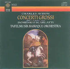 Avison: Concerto Grossi by Jean Lamon & Tafelmusik Baroque Orchestra album reviews, ratings, credits