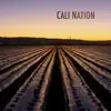 Cali Nation album lyrics, reviews, download