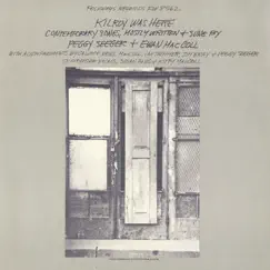 Kilroy Was Here by Ewan MacColl & Peggy Seeger album reviews, ratings, credits