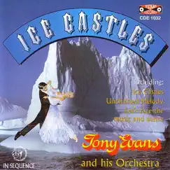 Ice Castles by Tony Evans and His Orchestra album reviews, ratings, credits