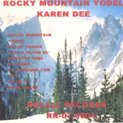Rocky Mountain Yodel by Karen Dee album reviews, ratings, credits