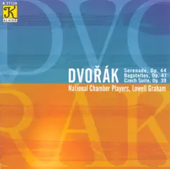 Dvořák: Serenade, Bagatelles, Czech Suite by Lowell Graham & National Chamber Players album reviews, ratings, credits