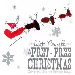A Fret-Free Christmas by Dirk Powell album reviews, ratings, credits