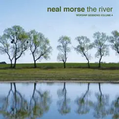 The River: Worship Sessions Volume 4 by Neal Morse album reviews, ratings, credits