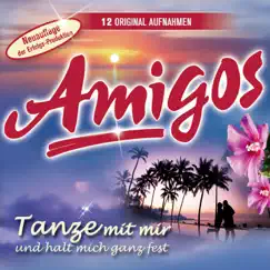 Tanze mit mir und halt mich ganz fest by Amigos album reviews, ratings, credits