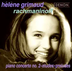 Rachmaninov: Piano Concerto No. 2, Etudes & Preludes by Hélène Grimaud album reviews, ratings, credits