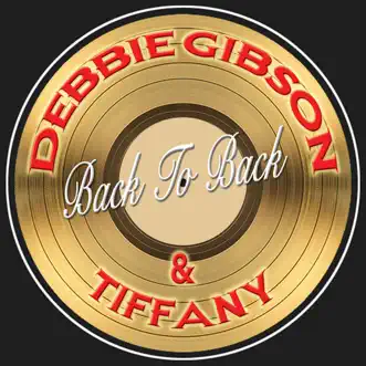 Back to Back Hits (Re-Recorded Versions) by Debbie Gibson & Tiffany album download