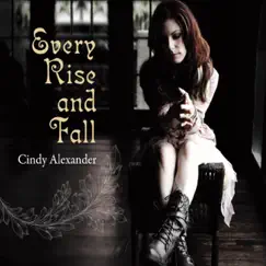 Every Rise & Fall by Cindy Alexander album reviews, ratings, credits