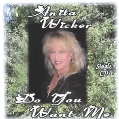 Do You Want Me - Single by Anita Wicker album reviews, ratings, credits