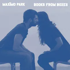Books from Boxes - EP by Maxïmo Park album reviews, ratings, credits
